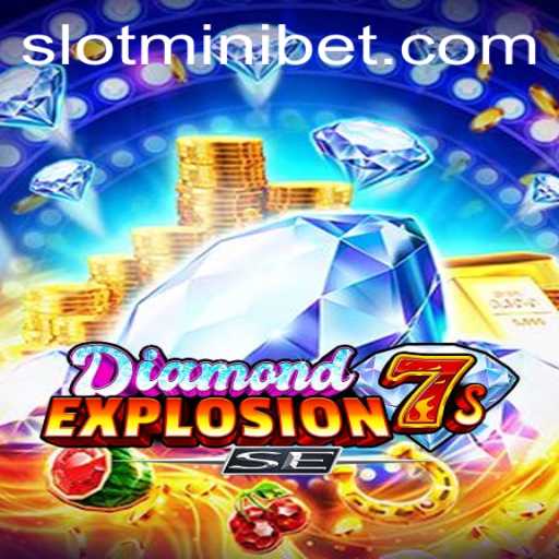 Unveiling the Excitement of DiamondExplosion7sSE and the MINIBET Feature