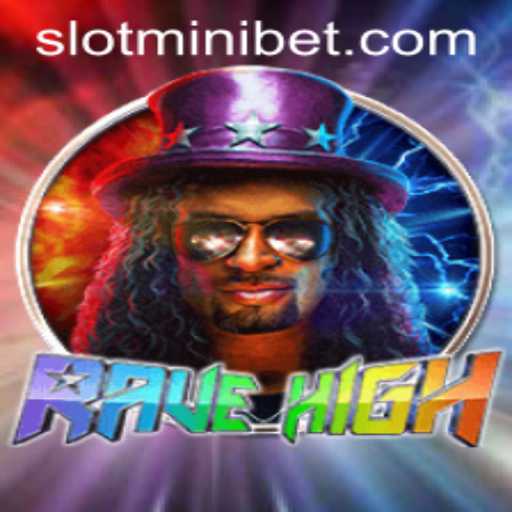 Discover the Thrill of RaveHigh: Explore the Dynamic World of Gaming with MINIBET
